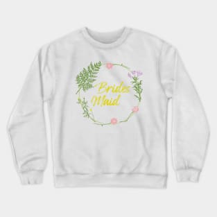 Bridesmade Gift Crewneck Sweatshirt